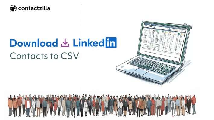 A hand drawn laptop with example spreadsheet over a backdrop of a long line of hand drawn people representing your LinkedIn connections.